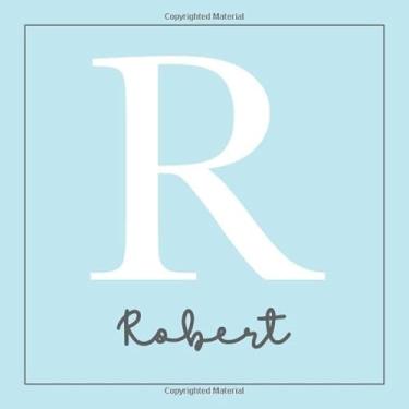 Imagem de Robert: All About Baby Robert's First Year [Modern Personalized Baby Journal]
