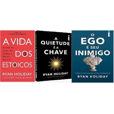 Imagem de kit 3 livros RYAN HOLIDAY  A Vida dos Estoicos + A Quietude É A Chave 