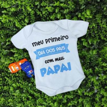 Imagem de Body Manga Curta Infantil Branco Tema Dia dos Pais Meu Primeiro Dia do