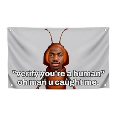 Imagem de Bandeira de formiga e homem com citação "Verify You're A Human" com quatro ilhós de latão - Faixa de tapeçaria de um lado para decoração de parede - Bandeiras de poliéster para decoração de meme