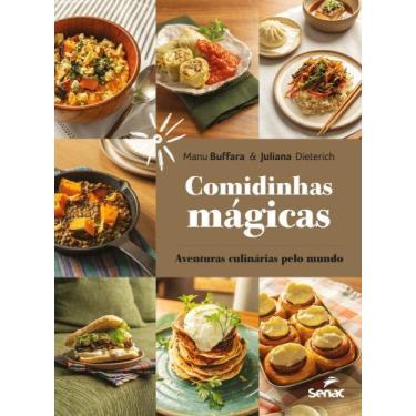 Imagem de Comidinhas Magicas - Aventuras Culinárias Pelo Mundo - SENAC EDITORA, 