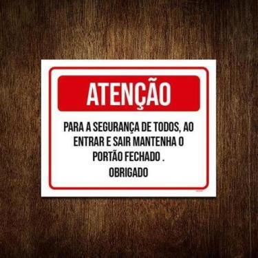 Imagem de Placa Atenção Segurança Todos Entrar Sair Portão 27X35 - Sinalizo.Com