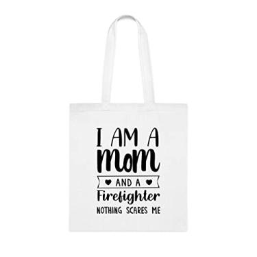 Imagem de Sacola I Am A Mom And A Firefighter Nothing Scares Me Presente para mamãe, Bolsa de ombro para mãe, Bolsas reutilizáveis para mamães, Presente para mãe da filha favorita, Filho e filhos, Branco