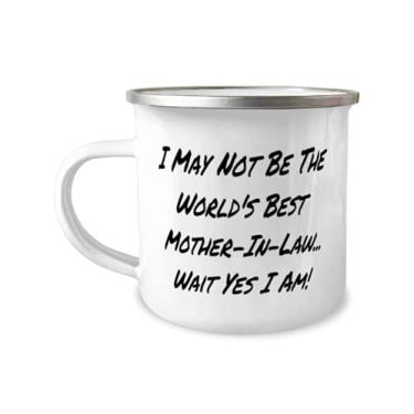 Imagem de Presentes baratos de sogra, I May Not Be The World's Best Mother-In-Law. Wait Yes I Am!, Inspire Christmas Caneca de acampamento de 355 ml da Mom