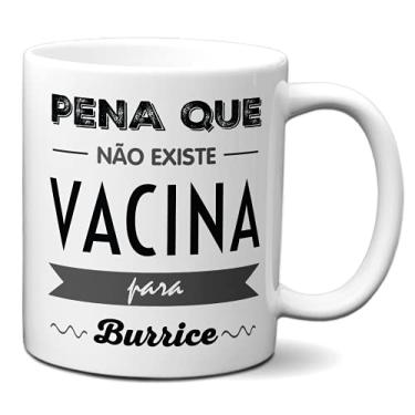 Imagem de Caneca Engraçada Vacina Para Burrice Xícara Criativa