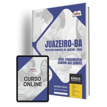 Imagem de Apostila Pref Juazeiro BA 2024 Nível Fundamental - Comum - Apostilas O
