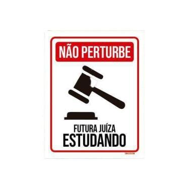 Imagem de Kit 3 Placas Não Perturbe - Futura Juíza Estudando - Sinalizo.Com