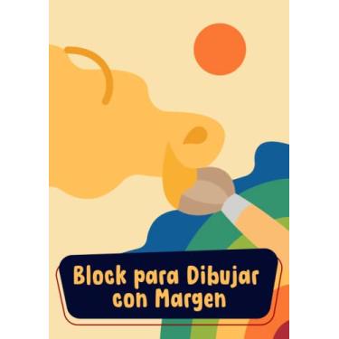 Imagem de Block para Dibujar con Margen: Cuaderno con 100 Hojas Blancas A4 como Accesorio Escolar o Libreta de Manualidades
