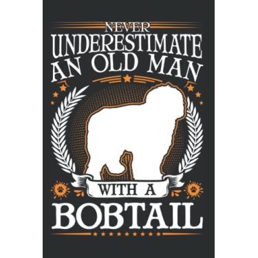 Imagem de Bobtail Notizbuch: Bobtail Alter Mann Altenglischer Schäferhund / 6x9 Zoll / 120 linierte Seiten