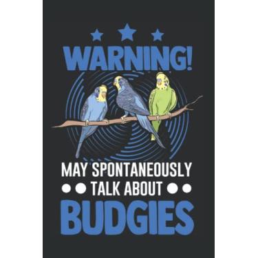 Imagem de Wellensittich Tagesplaner: May spontaneously talk about Budgies Wellensittich/Kalender 2023 & 2024 / Wochenplaner Tagesplaner Planer/Planungsbuch To-Do-Liste / 6x9 Zoll / 100 ausfüllbare Seiten