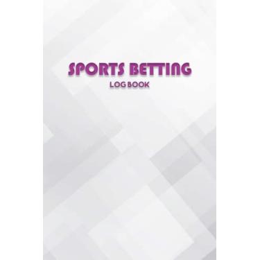 Imagem de Sports Betting Book Log: Sports betting notebook journal to write in, betting notebook journal. Games Gambling Logbook Track and Boost your Matched Betting Profits