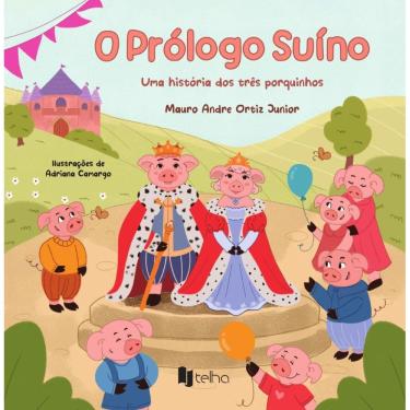 Imagem de O prólogo suíno: uma história dos três porquinhos