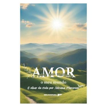 Imagem de Amor É O Pilar Que Sustenta O Meu Mundo