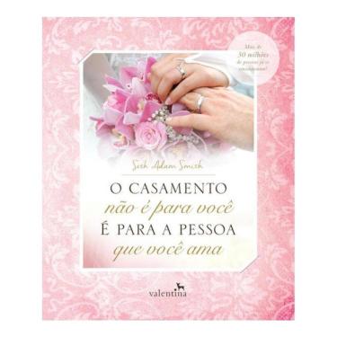Imagem de O Casamento Não É Para Você - É Para A Pessoa Que Você Ama