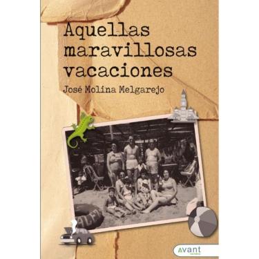 Imagem de Aquellas maravillosas vacaciones-Espanhol