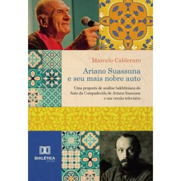 Imagem de Ariano Suassuna e seu mais nobre auto - Português