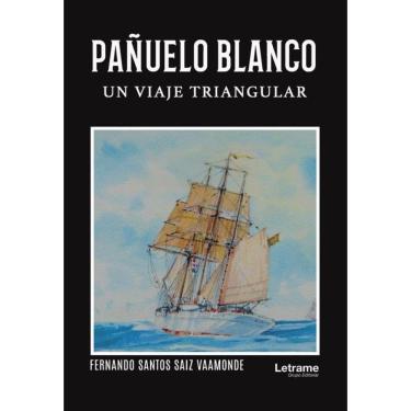 Imagem de Pañuelo blanco. Un viaje triangular - Espanhol