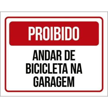 Imagem de Kit 5 Placas Proibido Andar Bicicleta Na Garagem 27X35 - Sinalizo