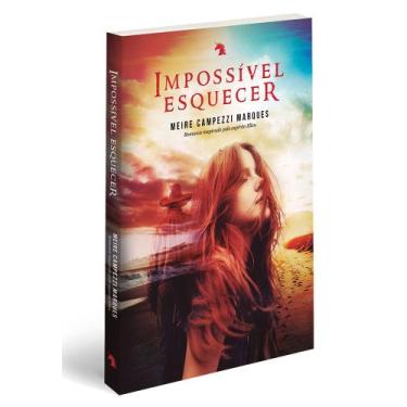 Imagem de Impossível esquecer l Romance lMeire Campezzi Marques - Vida e Consciê