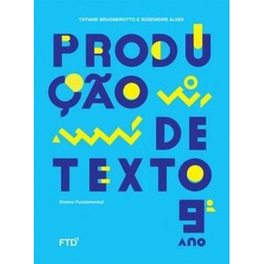 Imagem de Produção de texto 9º ano - FTD (DIDATICOS), 3