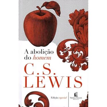 Imagem de A Abolição do Homem (Edição Especial) ( C. S. Lewis )