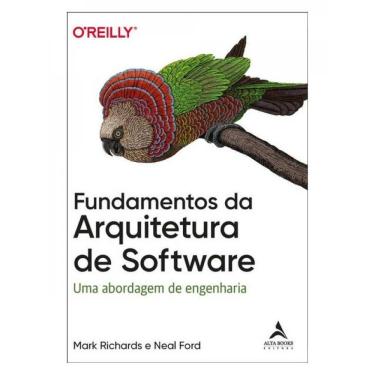 Imagem de Fundamentos Da Arquitetura De Software - Vol. 1