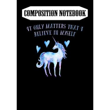 Imagem de Composition Notebook: Believe in Myself Unicorn, Journal 6 x 9, 100 Page Blank Lined Paperback Journal/Notebook