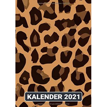 Imagem de Kalender 2021: Leopard Tier Print/Wochenplaner zum notieren, organisieren und planen für das Jahr 2021 in DIN A4. Kalender/Terminkalender/Monats- / Tagesübersicht/Kontakt- / Geburtstags listen