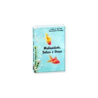 Imagem de Mediunidade, Beleza e Graça - Didier