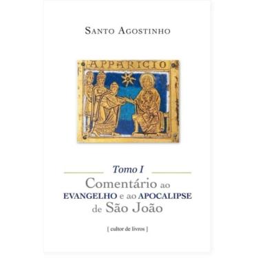 Imagem de Comentário Ao Evangelho E Ao Apocalipse De São João - (3 Tomos)