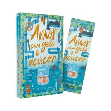 Imagem de Amor Com Gelo E Açúcar – Uma Comédia Romântica Com Hot Da Mesma Autora De “Alto Teor Amoroso”