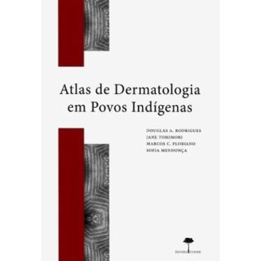 Imagem de Atlas De Dermatologia Em Povos Indígenas