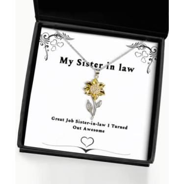Imagem de para irmã em lei, Great Job Sister-in-Law I Turned Out Awesome, colar com pingente de girassol de Natal reutilizável da Sisters