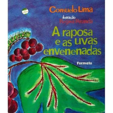 Imagem de Livro - A Raposa E As Uvas Envenenadas - Editora Saraiva