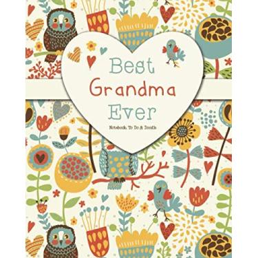 Imagem de Best Grandma Ever - Caderno, tarefas e rabiscos: um lindo caderno de presente para a avó - Caderno forrado, diário, agenda, agenda