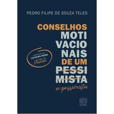 Imagem de Conselhos motivacionais de um pessimista - PEU EDIÇÕES