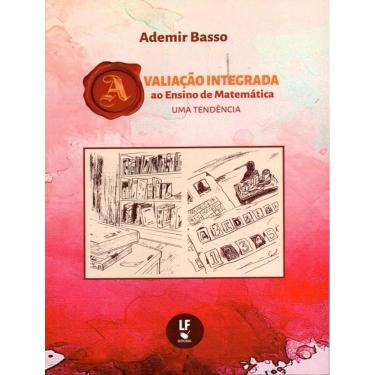 Imagem de Avaliacao Integrada Ao Ensino De Matematica