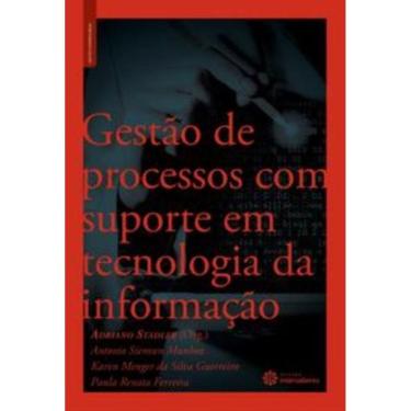 Imagem de Gestão de processos com suporte em tecnologia da informação