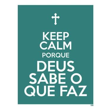 Imagem de Kit 5 Placas Keep Calm Deus Sabe Que Faz 36X46