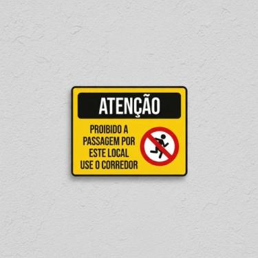 Imagem de Placa Acm Passagem Por Este Local Use Corredor 18X23 - Sinalizo