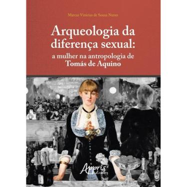 Imagem de Arqueologia Da Diferença Sexual - A Mulher Na Antropologia De Tomás De Aquino