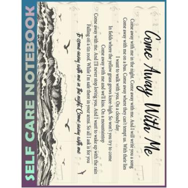 Imagem de Self Care Notebook: Come Away With Me Spend Few Minutes Journal to Inspire a Happier, Healthier & More Grateful Mindset. My Self-Care, Fitness, ... Time Management and Focus - Task Organizer