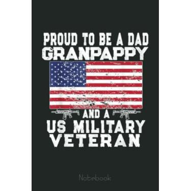 Imagem de Mens Proud Dad Granpappy Military Veteran - Retro US Flag Grandpa Notebook: US Navy Veteran Veterans Memorial Day, Journal 6 x 9, 110 Page Blank Lined ... Journal/Notebook Gift For Family Friends