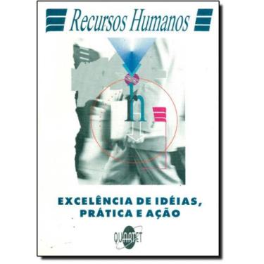 Imagem de Recursos humanos: excelencia de ideias, pratica e acao - QUARTET EDITO