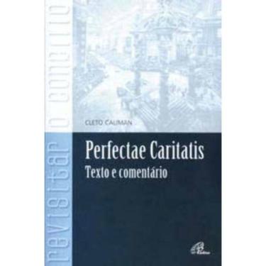Imagem de Perfectae Caritatis - Textos e Comentários