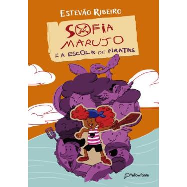 Imagem de Livro - Sofia Marujo e a Escola de Piratas