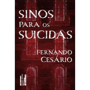 Imagem de Sinos Para Os Suicidas - FARIA E SILVA EDITORA, 3