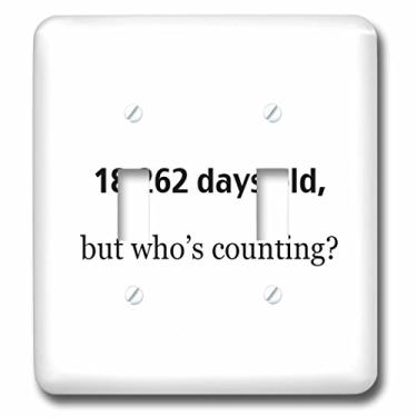 Imagem de 3dRose lsp_107324_2 18.262 dias de idade, But Who'S Counting Light Switch Cover
