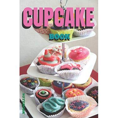 Imagem de Cupcake book: Ruled notebook with cupcakes design - Format 6 X 9 inches - notebook to fill - 100 lined pages - Very nice gift - can be stored in a bag thanks to its small size.