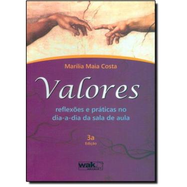 Imagem de Valores: Reflexões e Práticas no Dia a Dia da Sala de Aula - WAK, 3